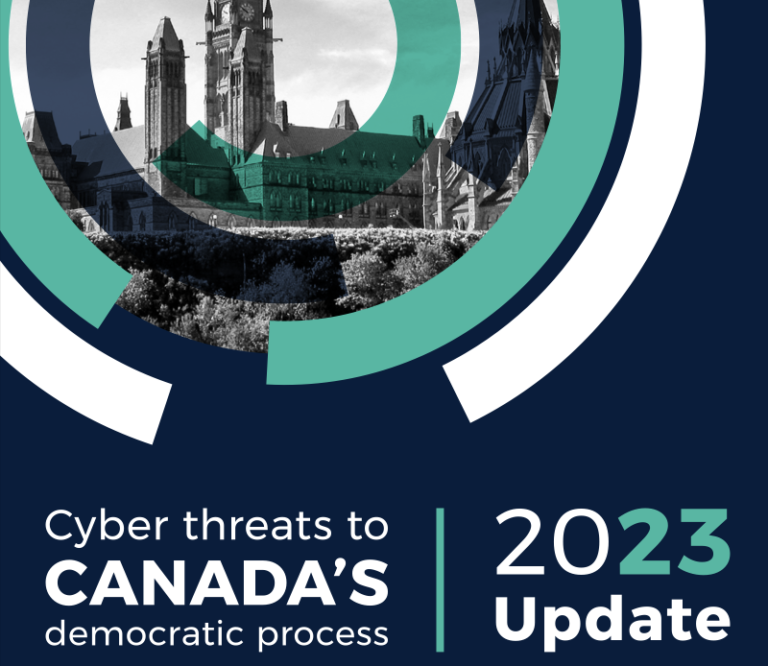 Cyber Threats to Canada’s Democratic Process